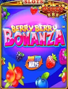 Pussy888-Berry Berry Bonanza